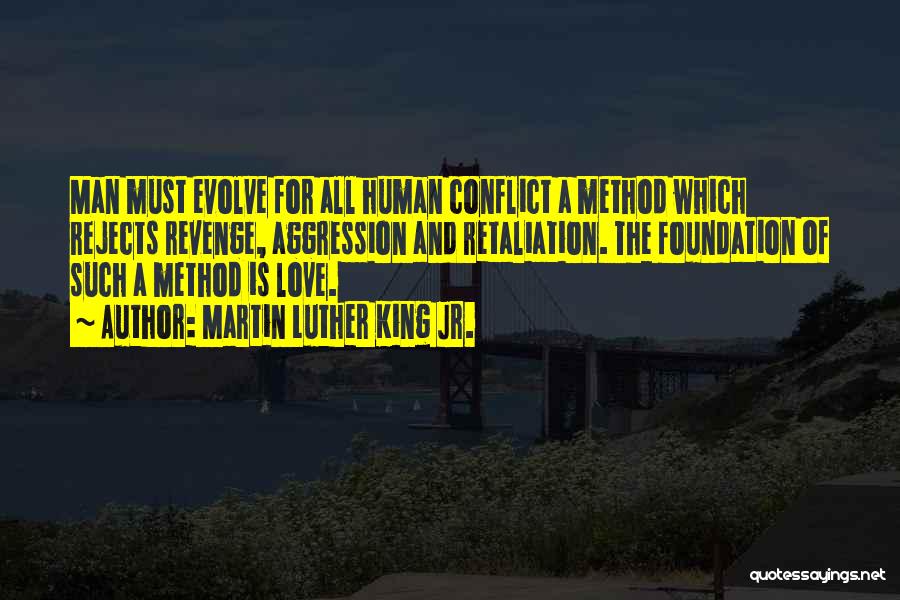 Conflict And Love Quotes By Martin Luther King Jr.