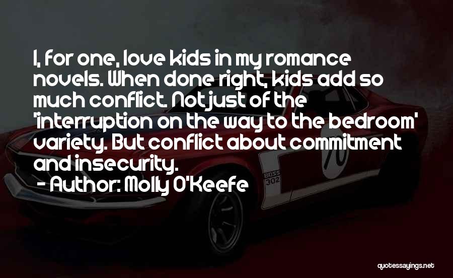 Conflict And Love Quotes By Molly O'Keefe