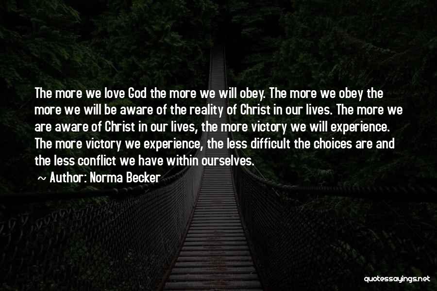 Conflict And Love Quotes By Norma Becker