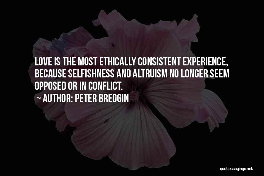 Conflict And Love Quotes By Peter Breggin