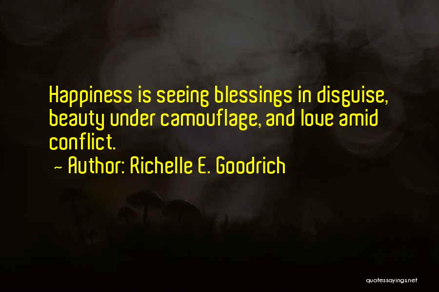 Conflict And Love Quotes By Richelle E. Goodrich