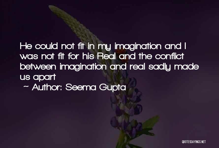 Conflict And Love Quotes By Seema Gupta