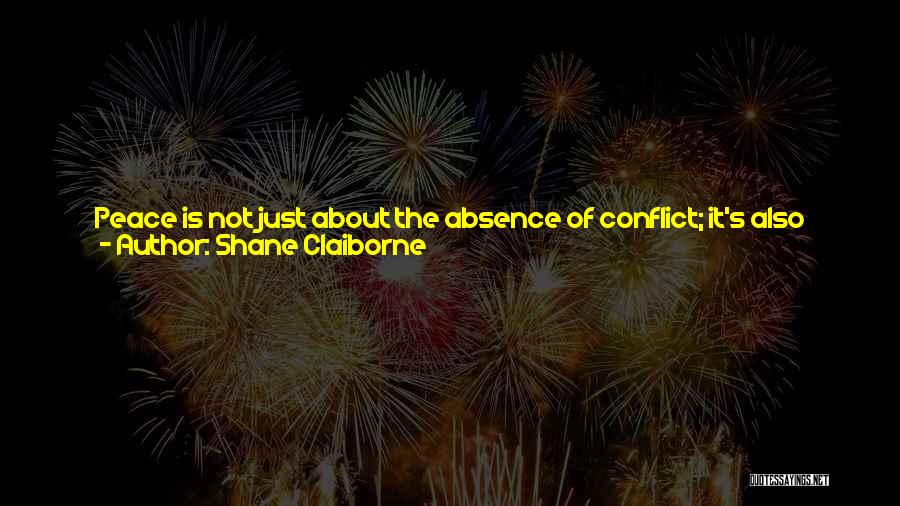 Conflict And Love Quotes By Shane Claiborne