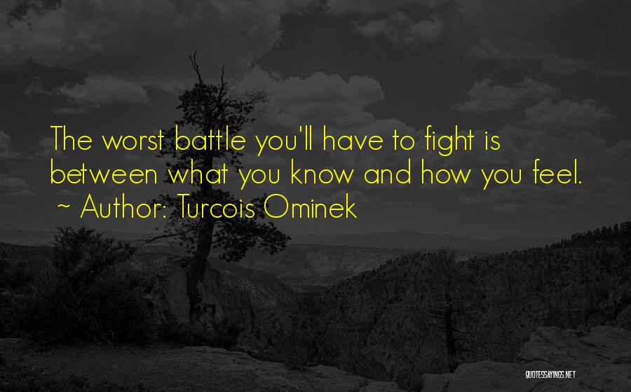 Conflict And Love Quotes By Turcois Ominek