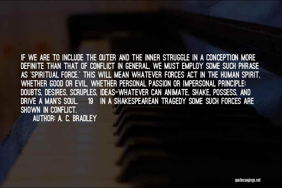 Conflict And Struggle Quotes By A. C. Bradley