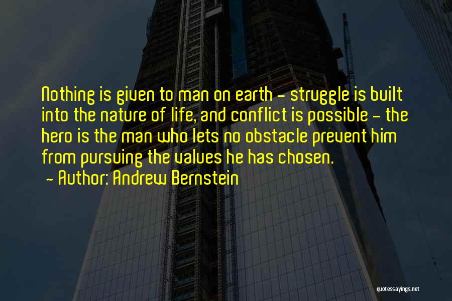 Conflict And Struggle Quotes By Andrew Bernstein