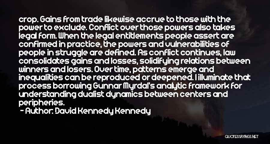 Conflict And Struggle Quotes By David Kennedy Kennedy