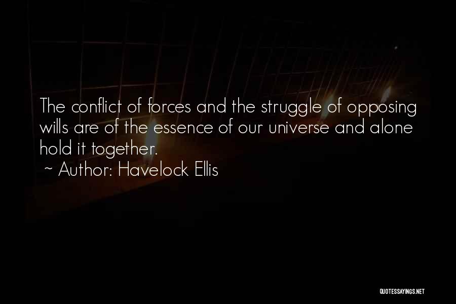 Conflict And Struggle Quotes By Havelock Ellis