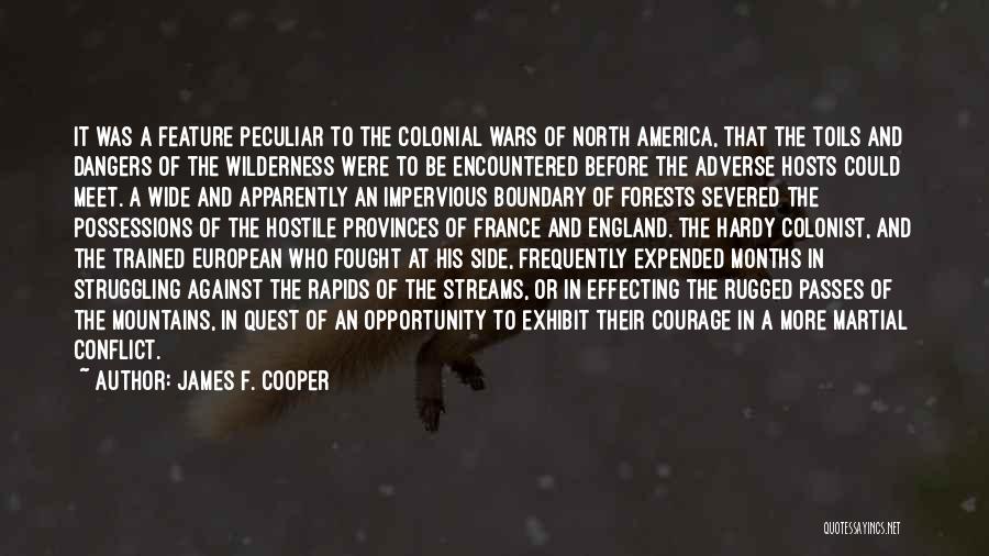 Conflict And Struggle Quotes By James F. Cooper