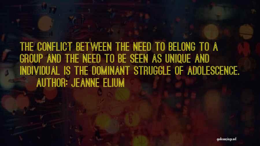 Conflict And Struggle Quotes By Jeanne Elium