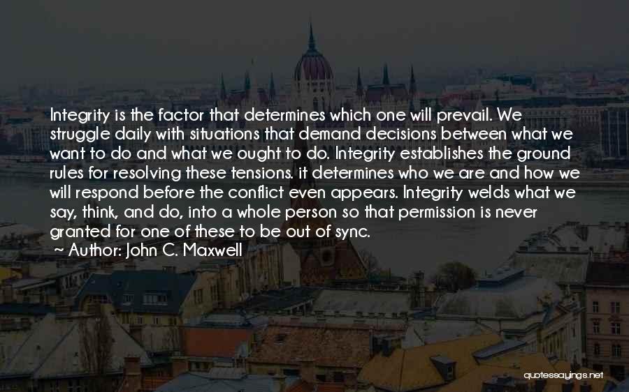 Conflict And Struggle Quotes By John C. Maxwell