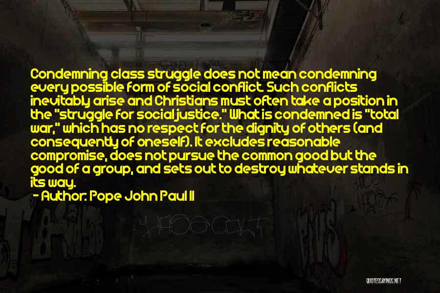 Conflict And Struggle Quotes By Pope John Paul II