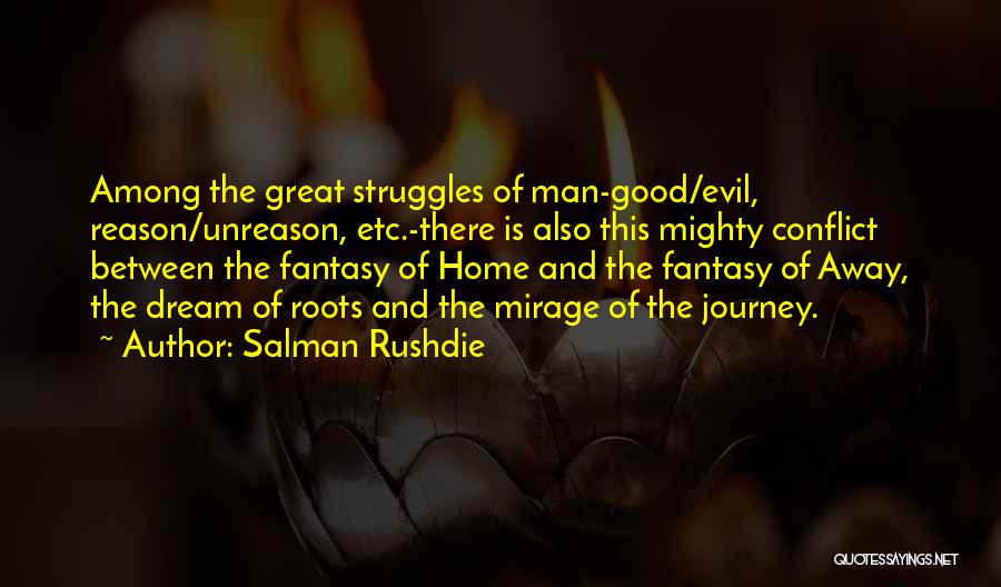 Conflict And Struggle Quotes By Salman Rushdie