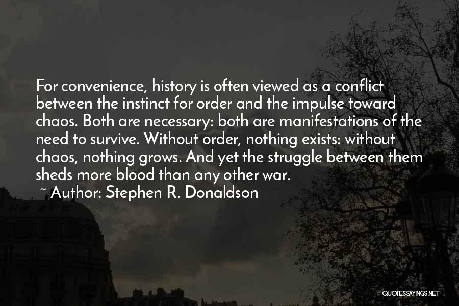 Conflict And Struggle Quotes By Stephen R. Donaldson