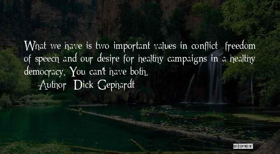 Conflict And Values Quotes By Dick Gephardt