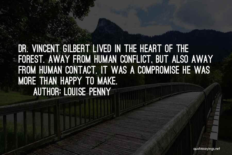 Conflict Compromise Quotes By Louise Penny