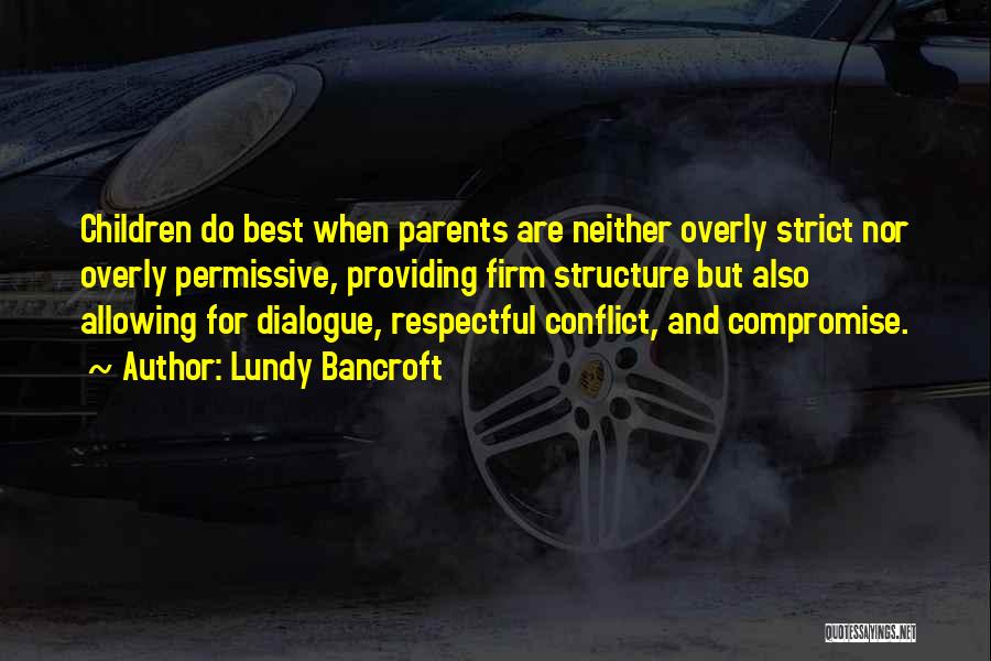 Conflict Compromise Quotes By Lundy Bancroft