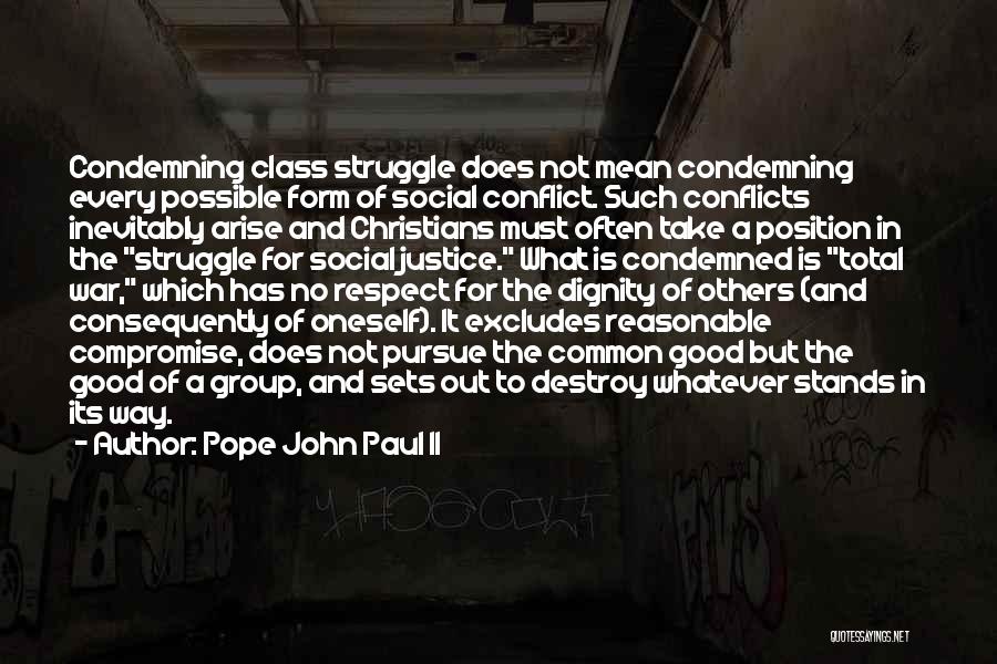 Conflict Compromise Quotes By Pope John Paul II