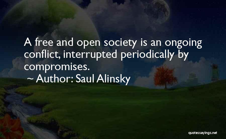 Conflict Compromise Quotes By Saul Alinsky