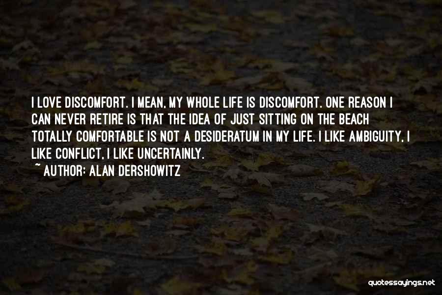 Conflict In Love Quotes By Alan Dershowitz