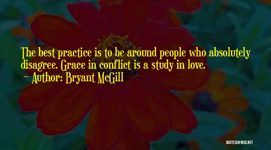 Conflict In Love Quotes By Bryant McGill