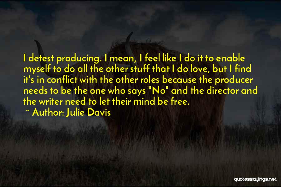 Conflict In Love Quotes By Julie Davis