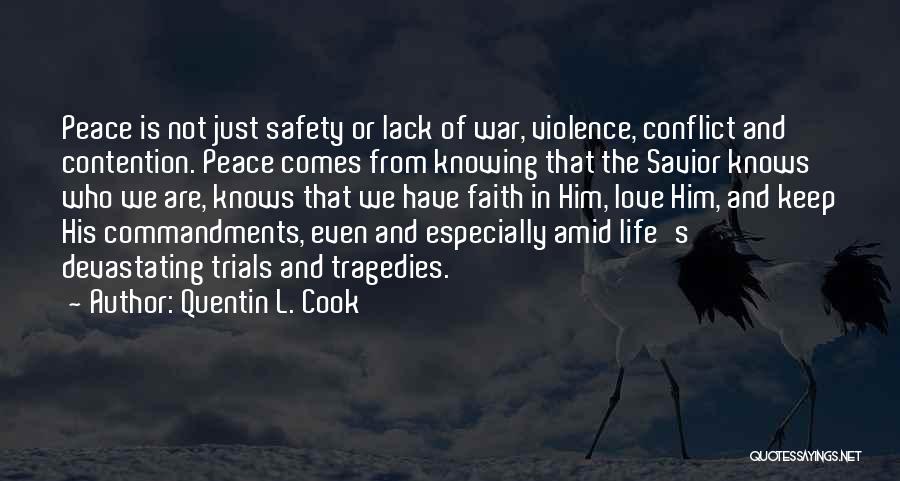 Conflict In Love Quotes By Quentin L. Cook