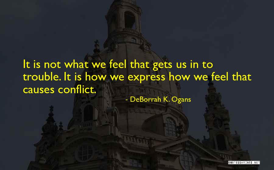Conflict In Marriage Quotes By DeBorrah K. Ogans Conflict In Marriage Quotes By DeBorrah K. Ogans