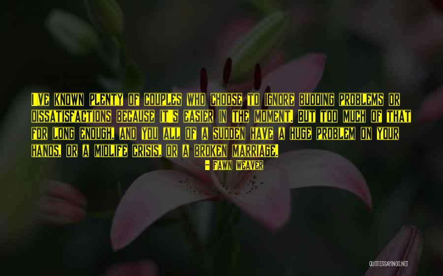 Conflict In Marriage Quotes By Fawn Weaver Conflict In Marriage Quotes By Fawn Weaver