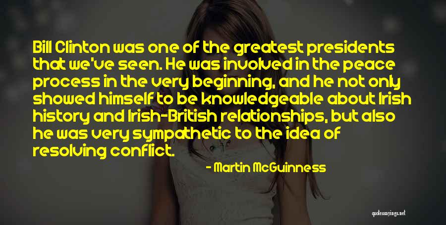 Conflict In Relationships Quotes By Martin McGuinness Conflict In Relationships Quotes By Martin McGuinness