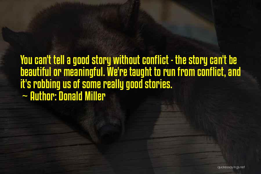 Conflict In Stories Quotes By Donald Miller