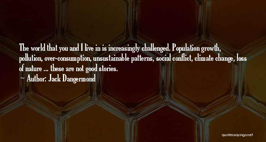 Conflict In Stories Quotes By Jack Dangermond