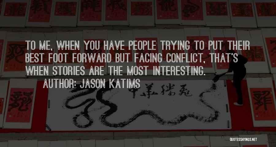 Conflict In Stories Quotes By Jason Katims