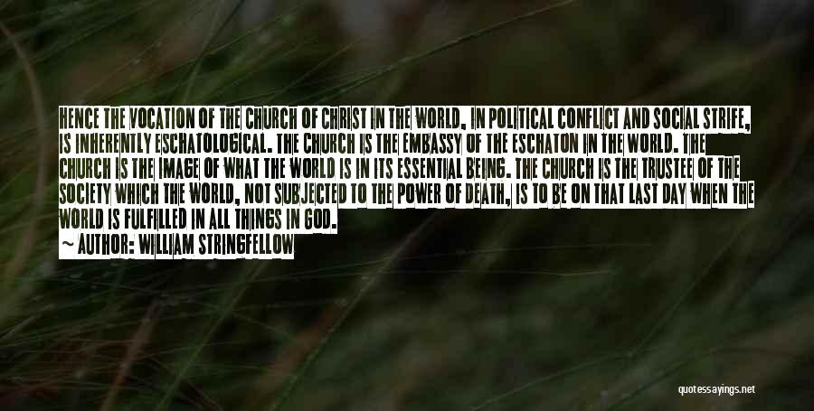 Conflict In The Church Quotes By William Stringfellow