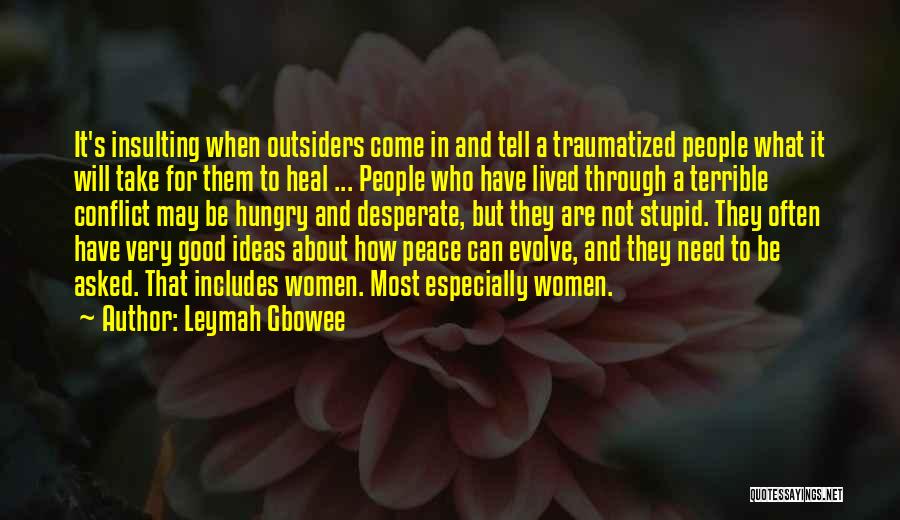 Conflict In The Outsiders Quotes By Leymah Gbowee