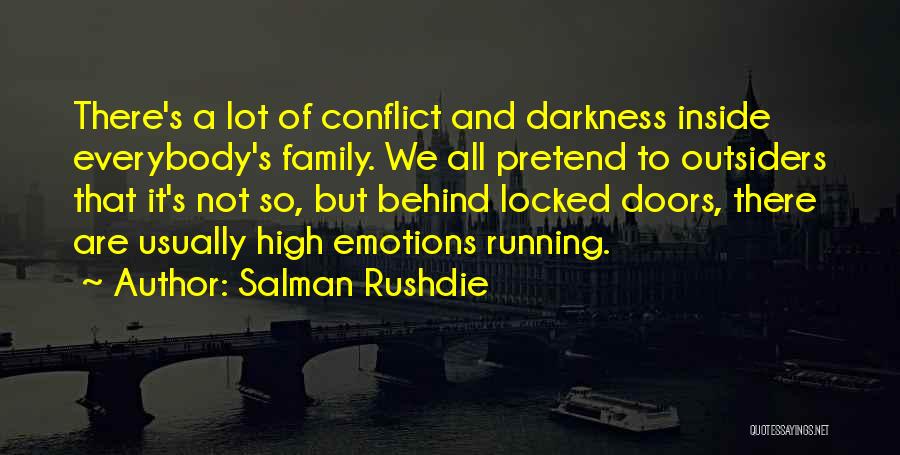 Conflict In The Outsiders Quotes By Salman Rushdie