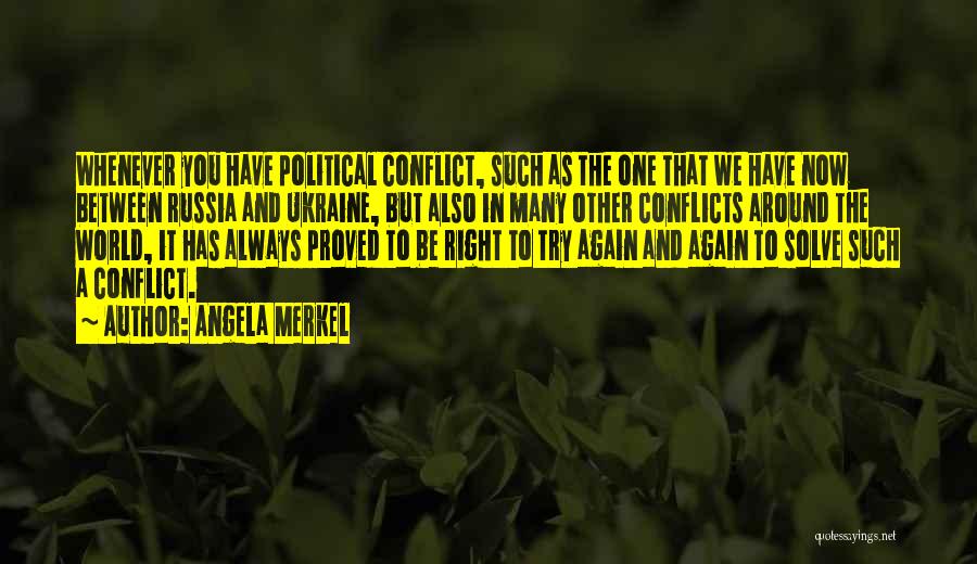 Conflict In The World Quotes By Angela Merkel