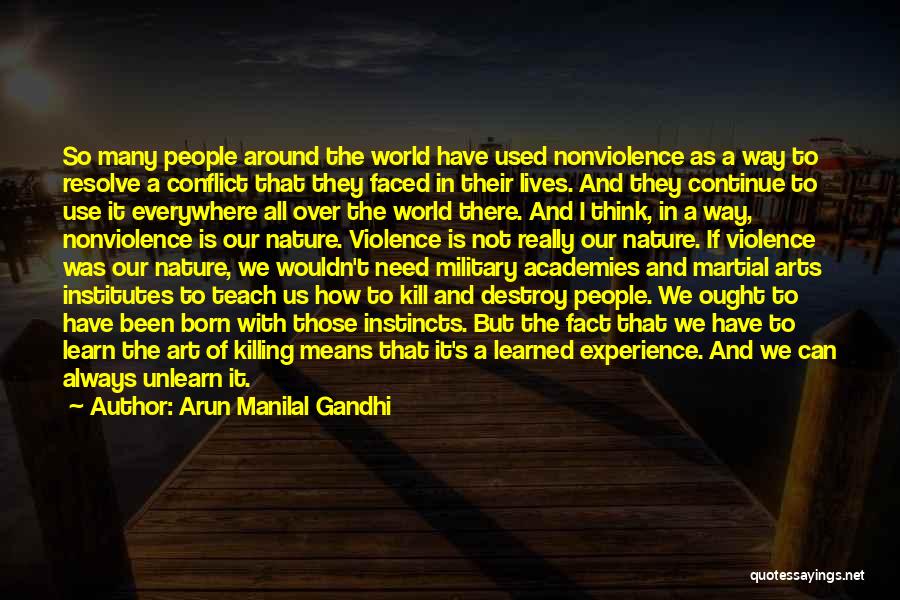 Conflict In The World Quotes By Arun Manilal Gandhi