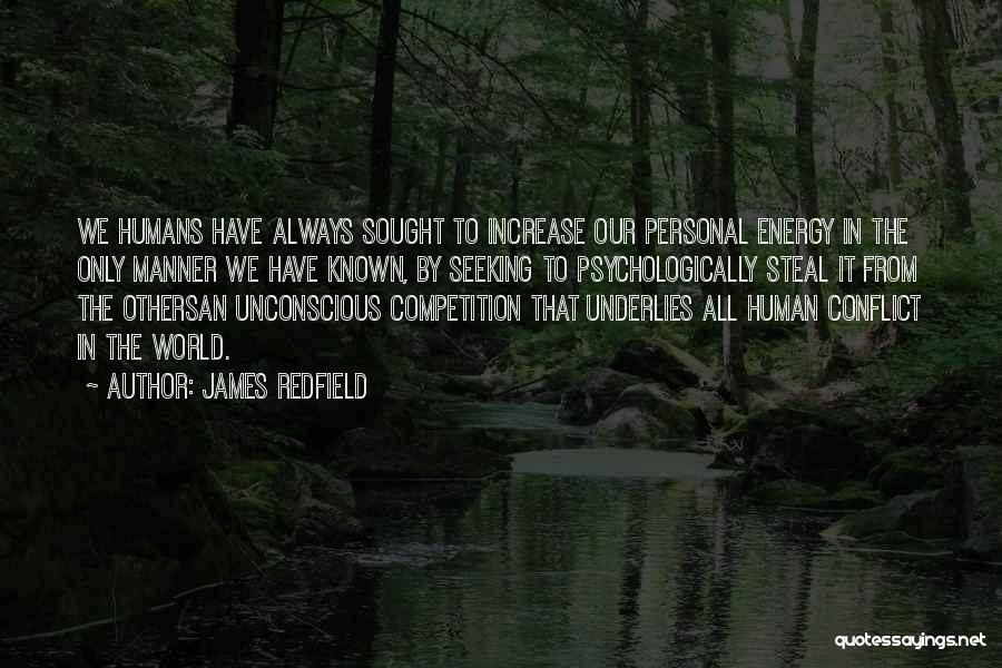 Conflict In The World Quotes By James Redfield