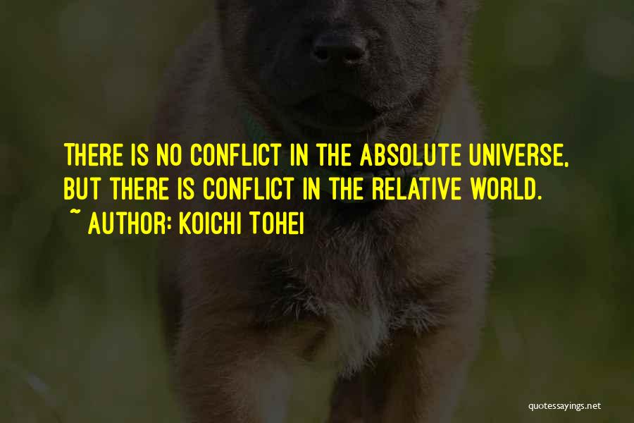 Conflict In The World Quotes By Koichi Tohei