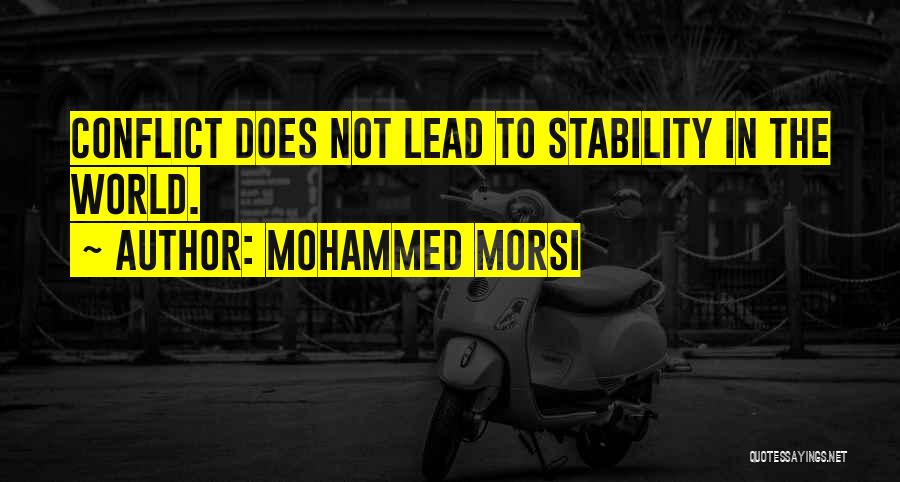 Conflict In The World Quotes By Mohammed Morsi