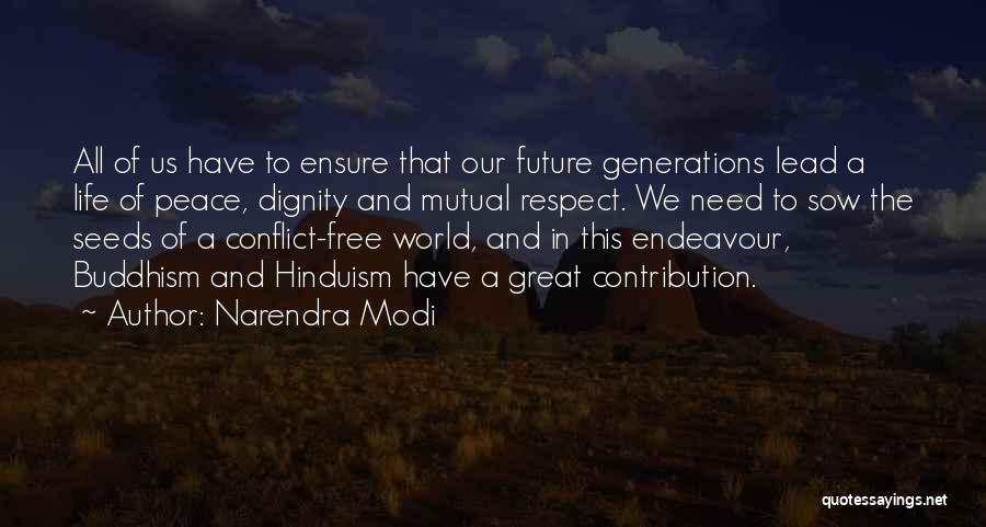 Conflict In The World Quotes By Narendra Modi