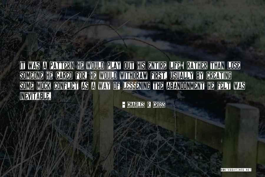 Conflict Inevitable Quotes By Charles R. Cross Conflict Inevitable Quotes By Charles R. Cross