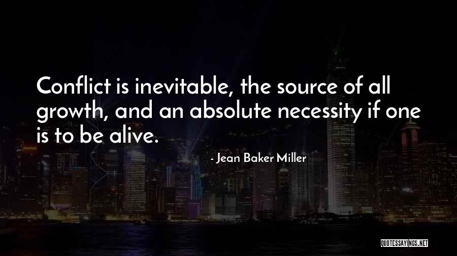 Conflict Inevitable Quotes By Jean Baker Miller