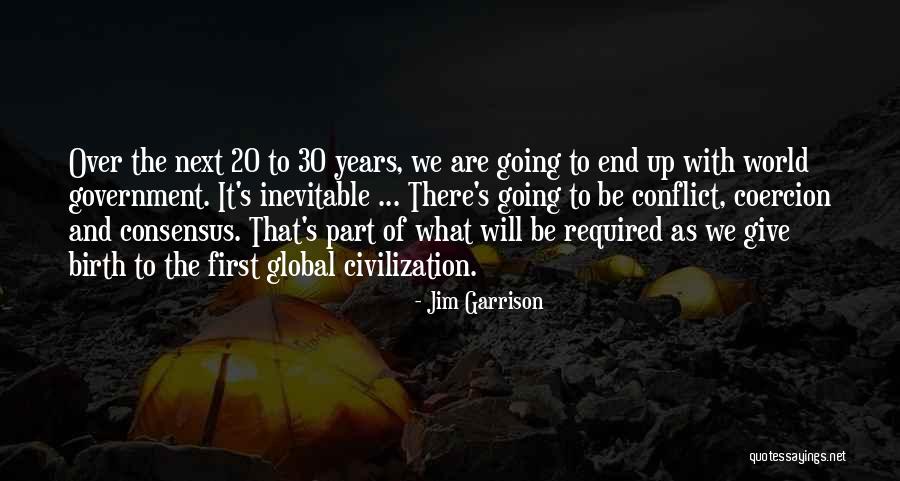 Conflict Inevitable Quotes By Jim Garrison