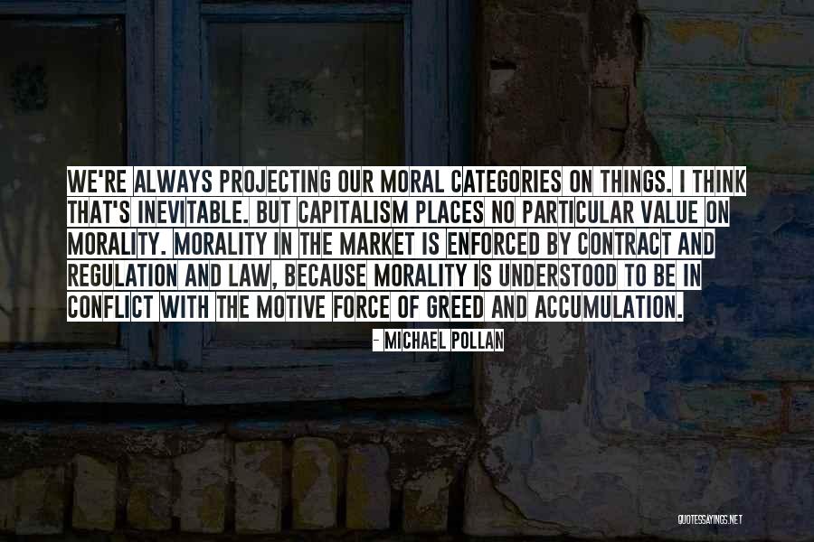 Conflict Inevitable Quotes By Michael Pollan