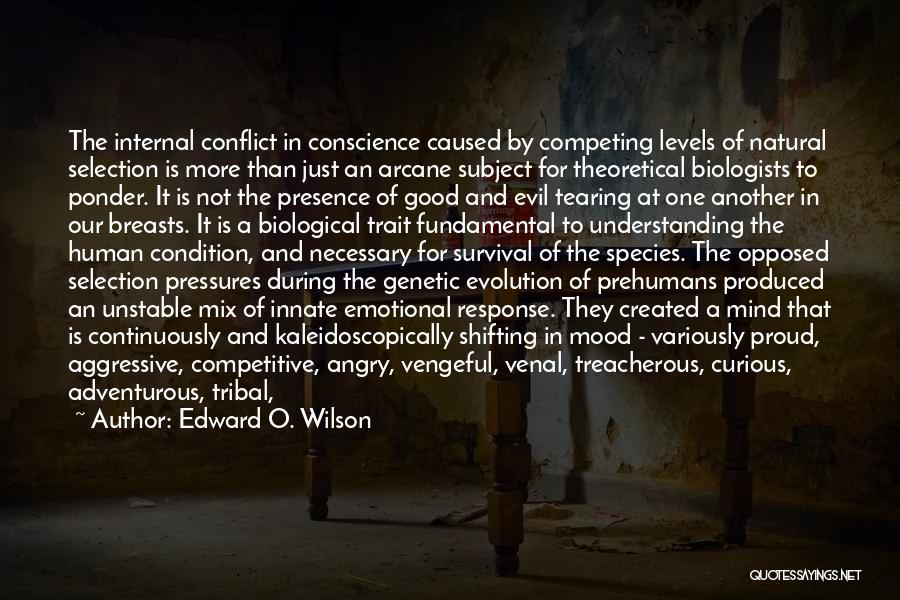 Conflict Is Necessary Quotes By Edward O. Wilson