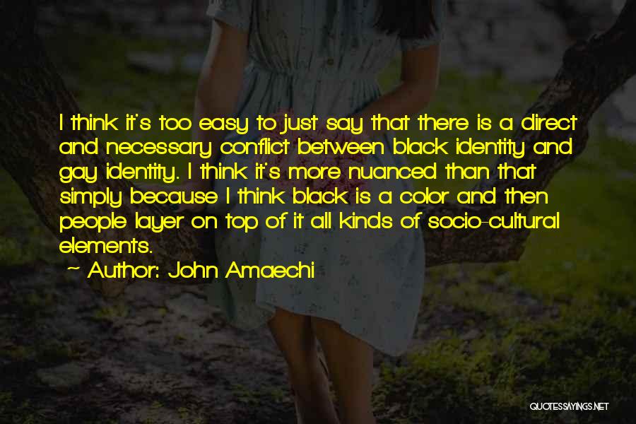 Conflict Is Necessary Quotes By John Amaechi