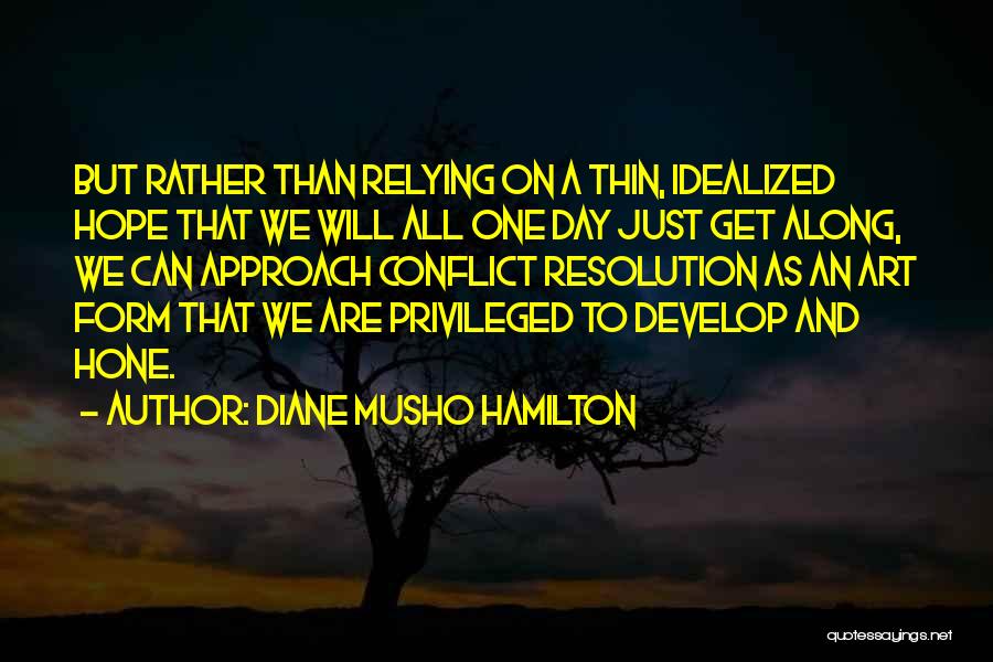 Conflict Resolution Quotes By Diane Musho Hamilton