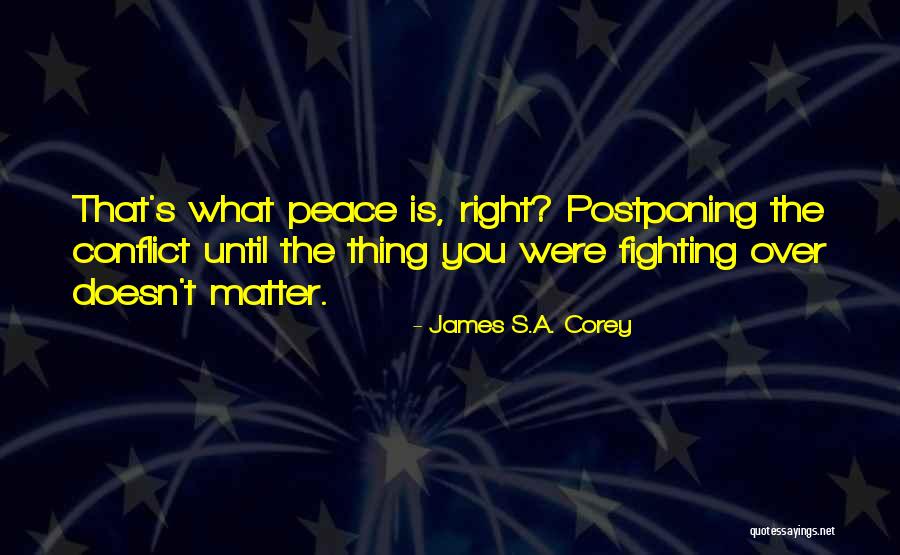 Conflict Resolution Quotes By James S.A. Corey